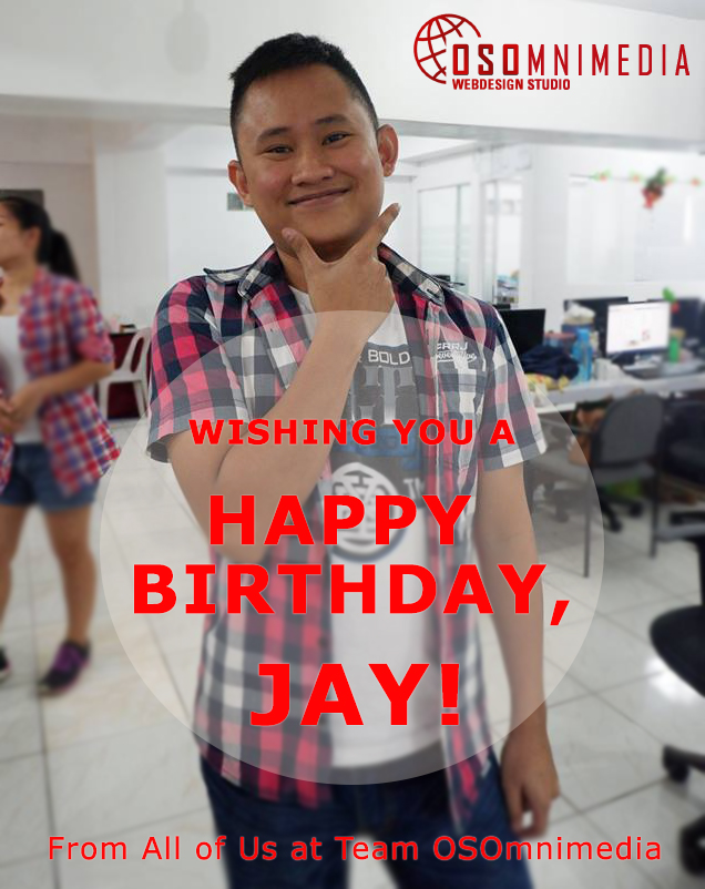Wishing You a Happy Birthday Jay! Web Developer & Programmer of Team OSOmniMedia