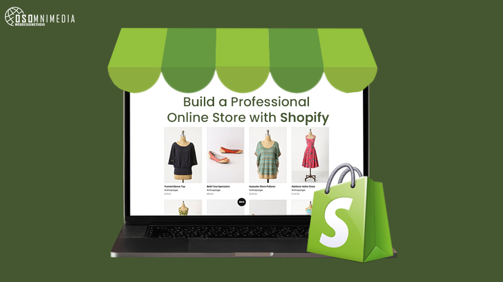 Build a Professional Online Store with Shopify | OSOmnimedia Web Services in The Philippines
